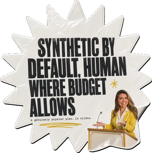 A sunburst sticker reading SYNTHETIC BY DEFAULT, HUMAN WHERE BUDGET ALLOWS, with Rosie Arrowsmith as a 1950s infomercial host at an empty podium.