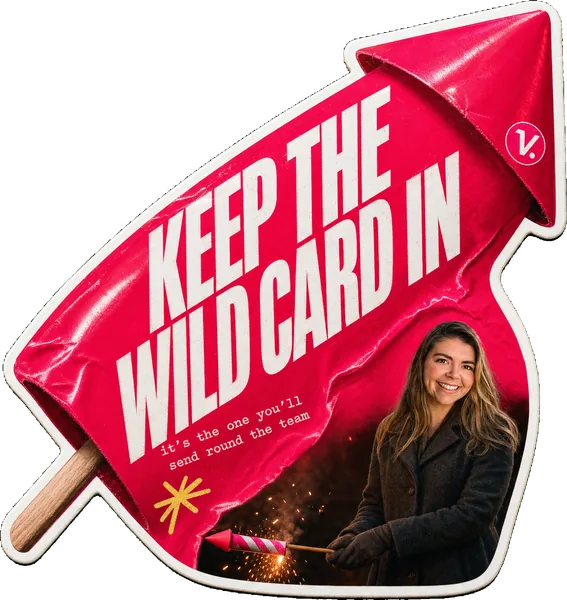 A firework-skyrocket sticker reading KEEP THE WILD CARD IN, with Rosie Arrowsmith holding a single firework out at waist height in a dark garden.