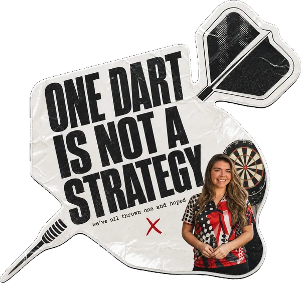 A tungsten-dart sticker reading ONE DART IS NOT A STRATEGY, with Rosie Arrowsmith at an oche holding a single dart.