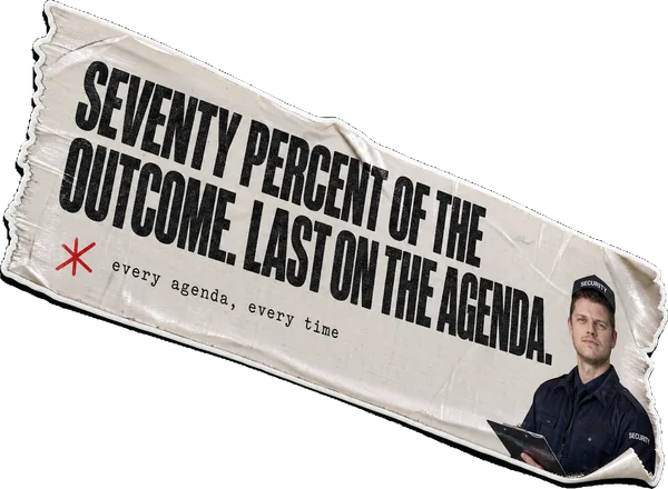A tape-strip sticker reading SEVENTY PERCENT OF THE OUTCOME. LAST ON THE AGENDA., with Alex Morris as a night-shift security guard on his last round.